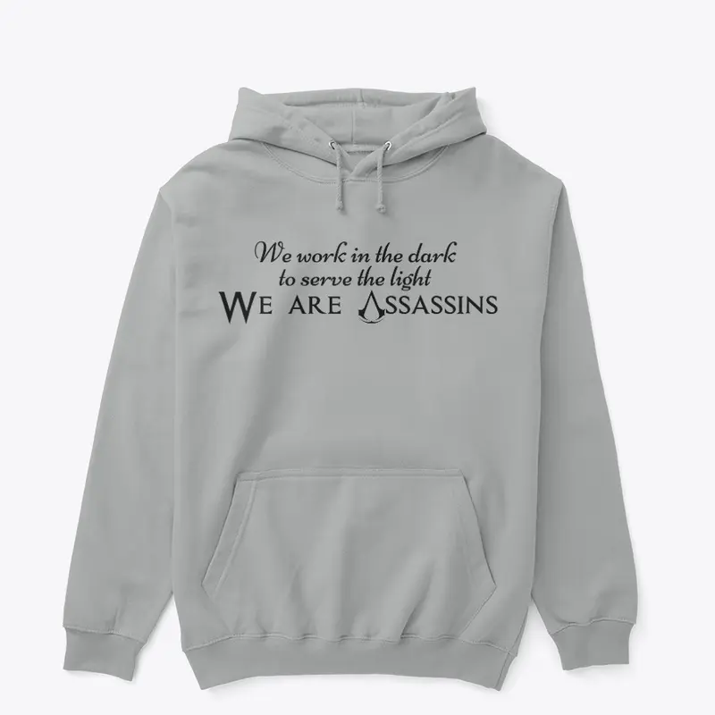 We Are Assassins hoodie